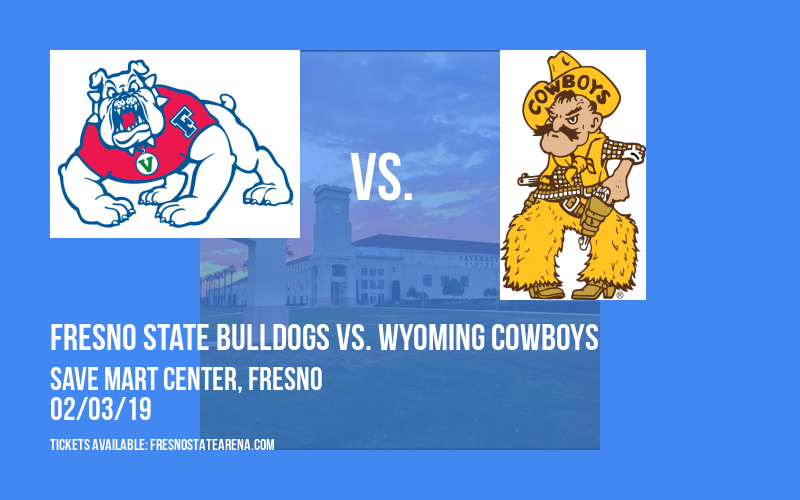 Fresno State Bulldogs vs. Wyoming Cowboys at Save Mart Center