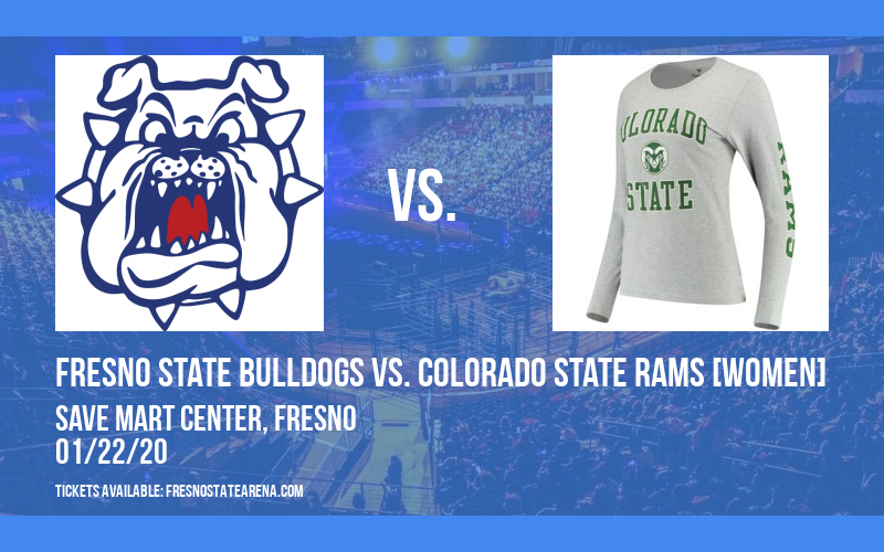 Fresno State Bulldogs vs. Colorado State Rams [WOMEN] at Save Mart Center