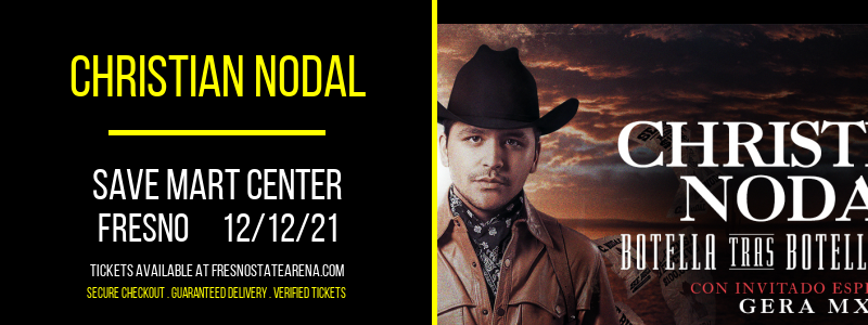 Christian Nodal at Save Mart Center