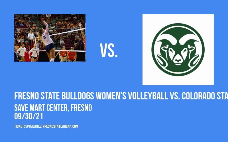 Fresno State Bulldogs Women's Volleyball vs. Colorado State Rams at Save Mart Center