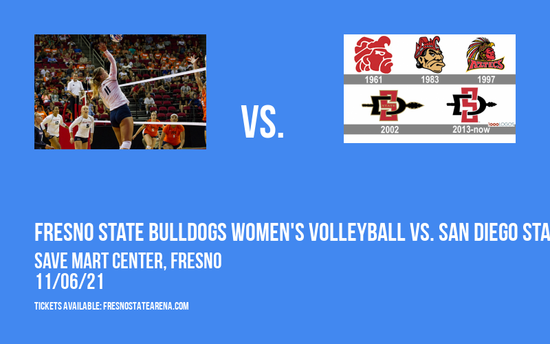 Fresno State Bulldogs Women's Volleyball vs. San Diego State Aztecs at Save Mart Center