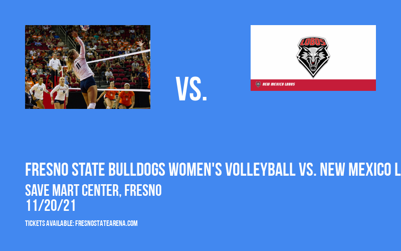 Fresno State Bulldogs Women's Volleyball vs. New Mexico Lobos at Save Mart Center