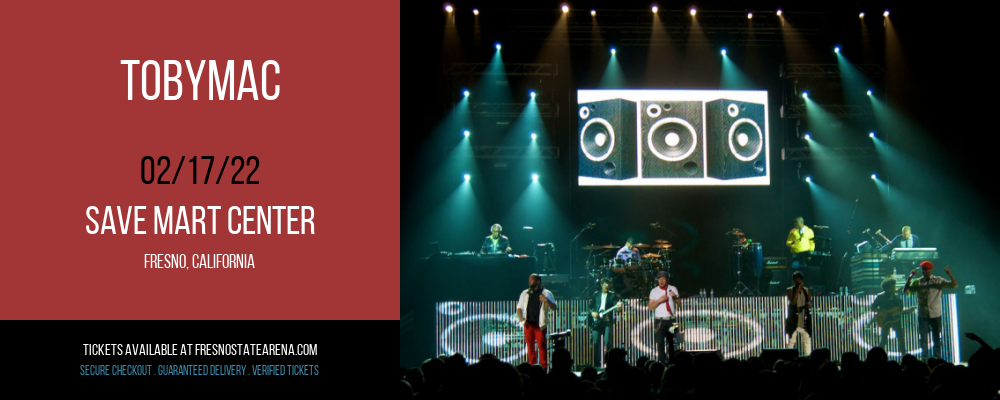 Tobymac at Save Mart Center tickets Tobymac at Save Mart Center