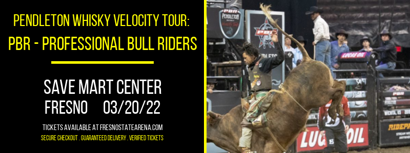 Pendleton Whisky Velocity Tour: PBR - Professional Bull Riders at Save Mart Center