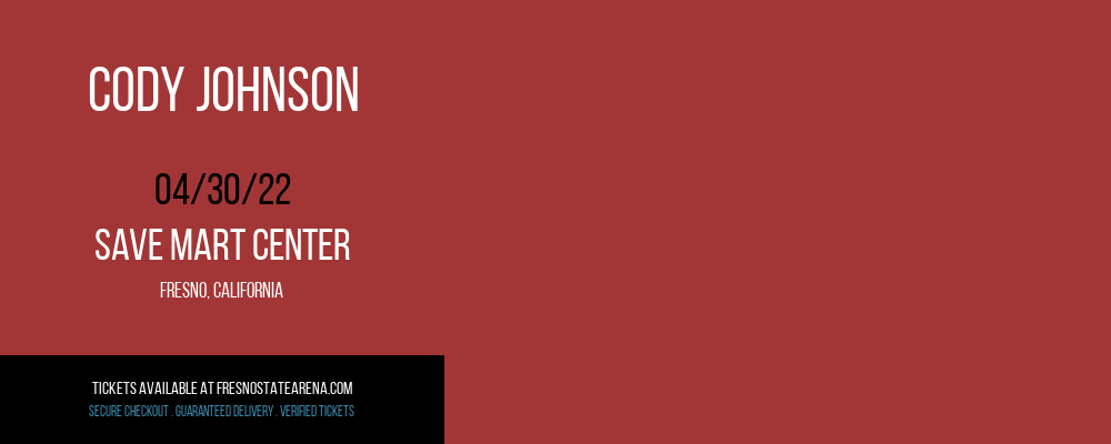 Cody Johnson at Save Mart Center tickets Cody Johnson at Save Mart Center