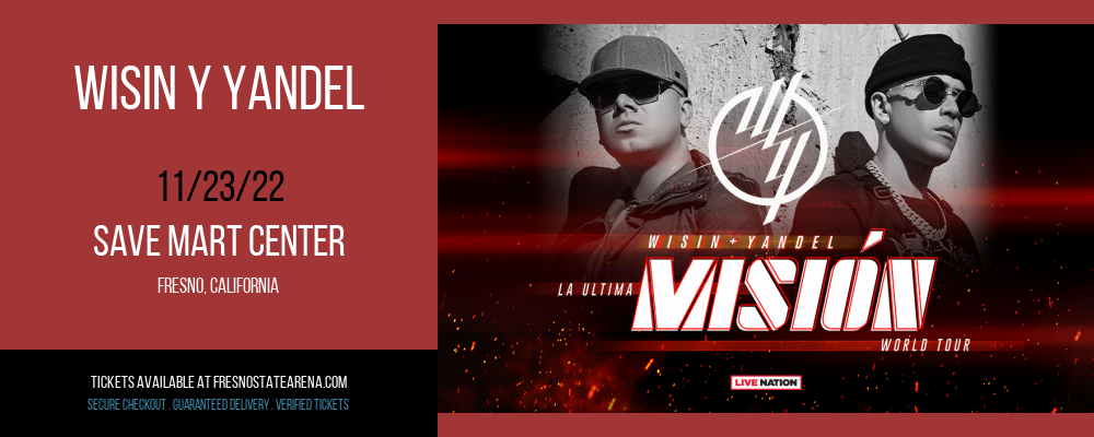 Wisin Y Yandel at Save Mart Center tickets Wisin Y Yandel at Save Mart Center