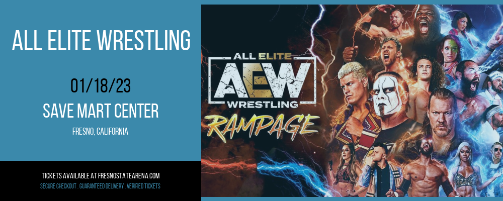 All Elite Wrestling at Save Mart Center tickets All Elite Wrestling at Save Mart Center