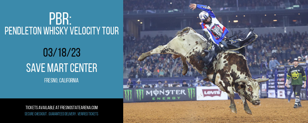 PBR: Pendleton Whisky Velocity Tour at Save Mart Center tickets PBR: Pendleton Whisky Velocity Tour at Save Mart Center