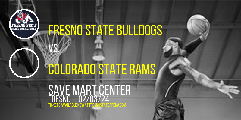 Fresno State Bulldogs vs. Colorado State Rams at Save Mart Center