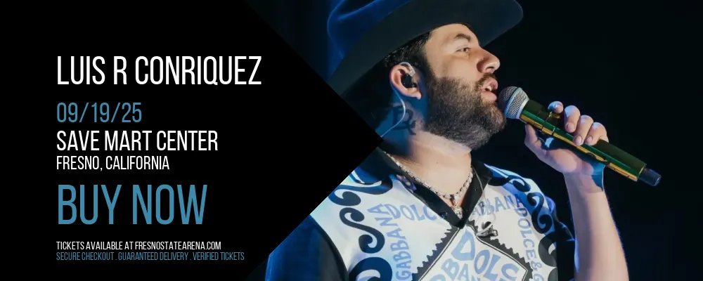 Luis R Conriquez at Save Mart Center