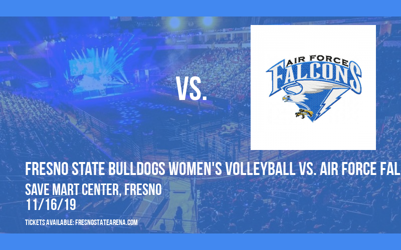 Fresno State Bulldogs Women's Volleyball vs. Air Force Falcons at Save Mart Center