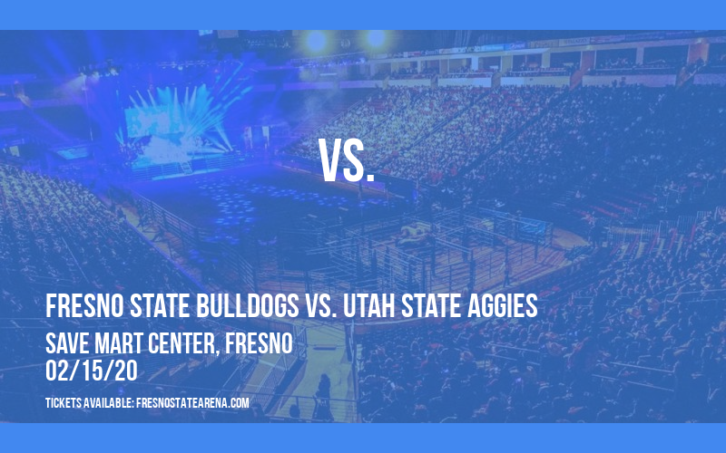 Fresno State Bulldogs vs. Utah State Aggies at Save Mart Center tickets Fresno State Bulldogs vs. Utah State Aggies at Save Mart Center