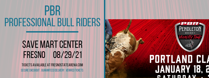 PBR - Professional Bull Riders at Save Mart Center