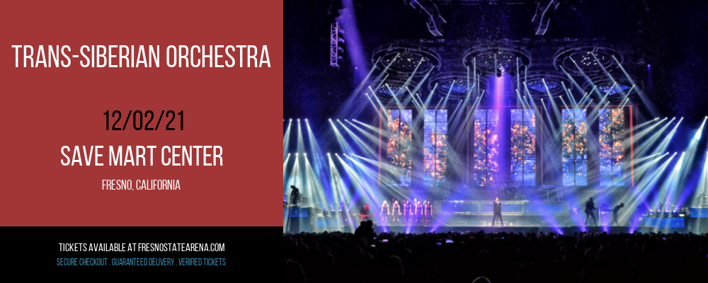 Trans-Siberian Orchestra at Save Mart Center tickets Trans-Siberian Orchestra at Save Mart Center