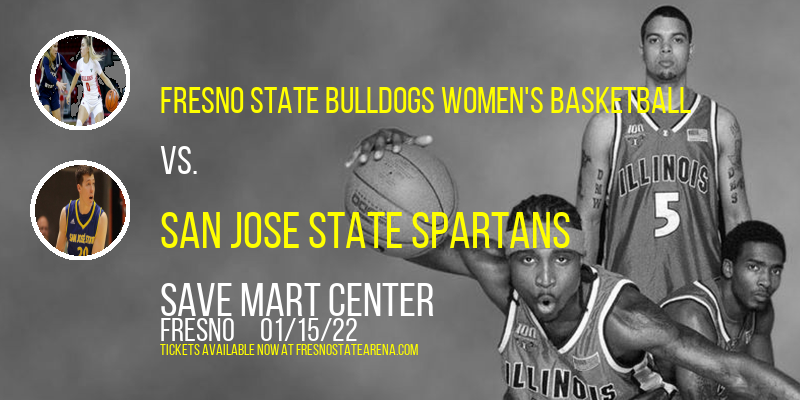 Fresno State Bulldogs Women's Basketball vs. San Jose State Spartans at Save Mart Center
