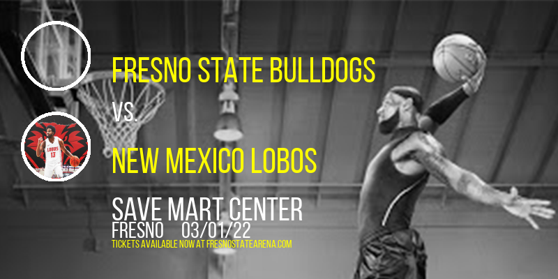 Fresno State Bulldogs vs. New Mexico Lobos at Save Mart Center tickets Fresno State Bulldogs vs. New Mexico Lobos at Save Mart Center