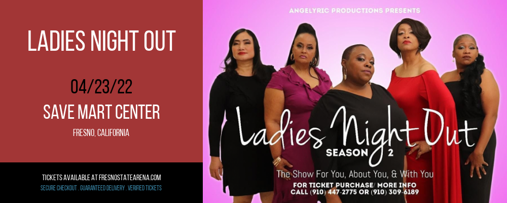 Ladies Night Out at Save Mart Center tickets Ladies Night Out at Save Mart Center