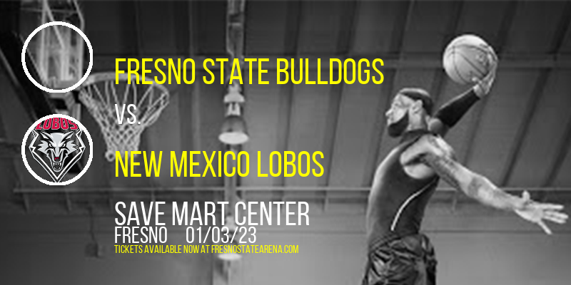 Fresno State Bulldogs vs. New Mexico Lobos at Save Mart Center