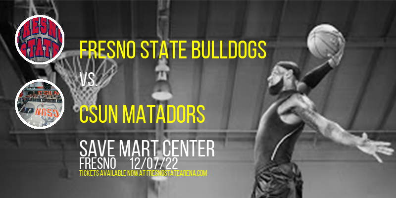 Fresno State Bulldogs vs. CSUN Matadors at Save Mart Center