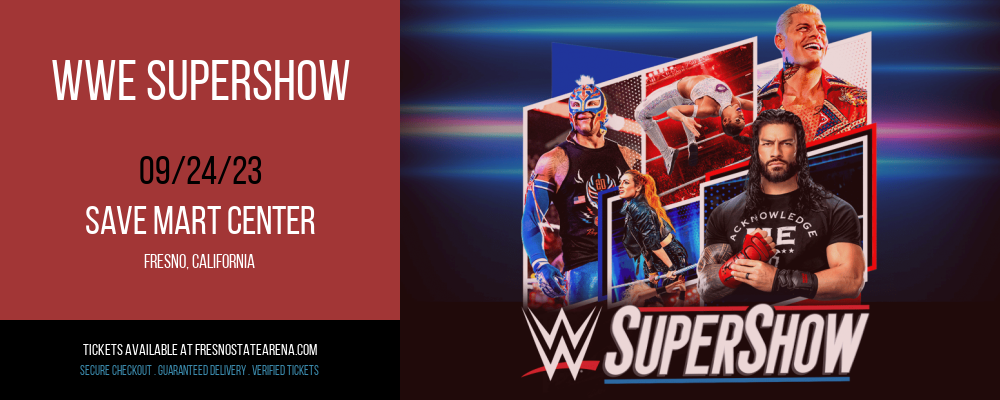 WWE Supershow at Save Mart Center