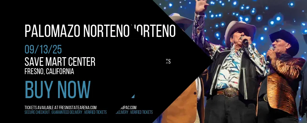 Palomazo Norteno at Save Mart Center